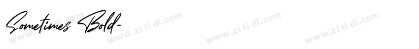 Sometimes Bold字体转换